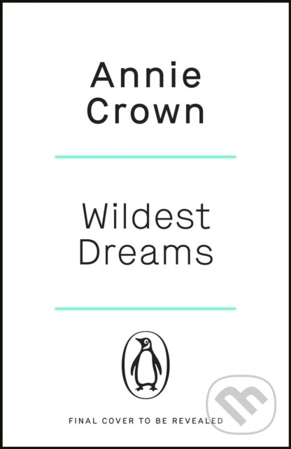 Kniha: Wildest Dreams (Annie Crown). Penguin Books, 2025 Kniha: Wildest Dreams (Annie Crown). Penguin Books, 2025