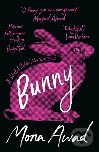 Kniha: Bunny Special Edition (Mona Awad). Kniha: Bunny Special Edition (Mona Awad).