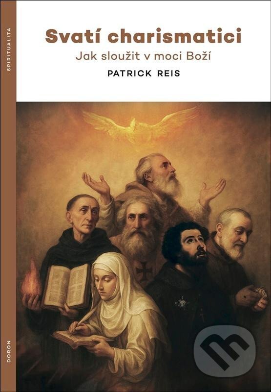 Kniha: Svatí charismatici (Patrick Reis). Doron, 2025 Kniha: Svatí charismatici (Patrick Reis). Doron, 2025