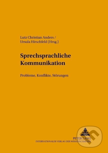 Kniha: Sprechsprachliche Kommunikation (Lutz Christian Anders). Peter Lang, 2003 Kniha: Sprechsprachliche Kommunikation (Lutz Christian Anders). Peter Lang, 2003