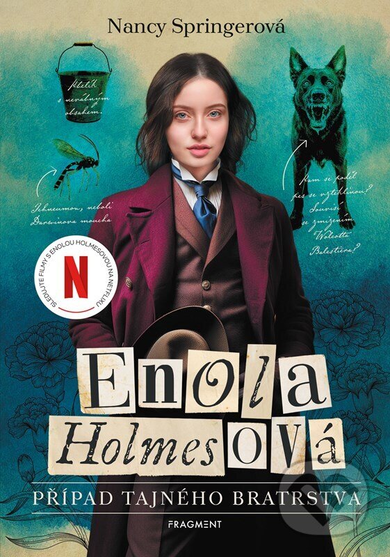 Kniha: Enola Holmesová: Případ tajného bratrstva (Nancy Springer). Nakladatelství Fragment, 2025 Kniha: Enola Holmesová: Případ tajného bratrstva (Nancy Springer). Nakladatelství Fragment, 2025
