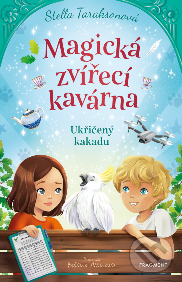 E-kniha: Magická zvířecí kavárna – Ukřičený kakadu (Stella Taraksonová). Nakladatelství Fragment, 2025 E-kniha: Magická zvířecí kavárna – Ukřičený kakadu (Stella Taraksonová). Nakladatelství Fragment, 2025