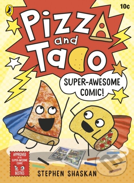 Kniha: Pizza and Taco: Super-Awesome Comic! (Stephen Shaskan). Penguin Random House Childrens UK, 2025 Kniha: Pizza and Taco: Super-Awesome Comic! (Stephen Shaskan). Penguin Random House Childrens UK, 2025