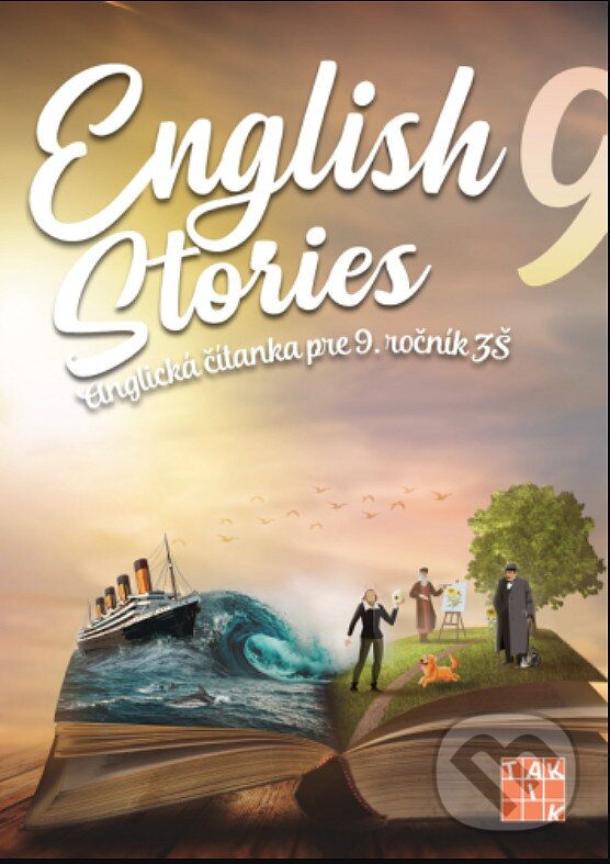 Kniha: English stories - anglická čítanka pre 9. ročník ZŠ (Denisa Kováčová). Taktik, 2025 Kniha: English stories - anglická čítanka pre 9. ročník ZŠ (Denisa Kováčová). Taktik, 2025