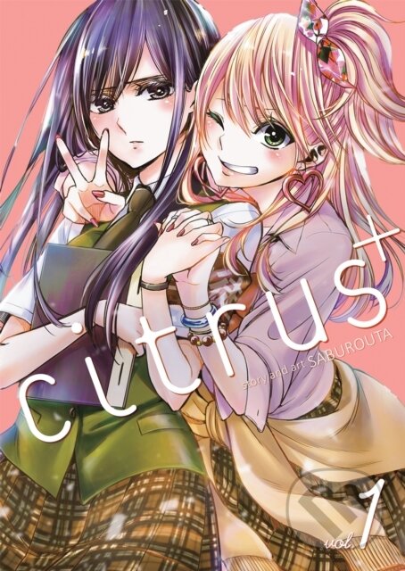 Kniha: Citrus Plus Vol. 1 (Saburouta). Seven Seas, 2020 Kniha: Citrus Plus Vol. 1 (Saburouta). Seven Seas, 2020