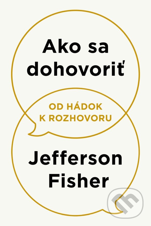 E-kniha: Ako sa dohovoriť (Jefferson Fisher). AURORA, 2025 E-kniha: Ako sa dohovoriť (Jefferson Fisher). AURORA, 2025
