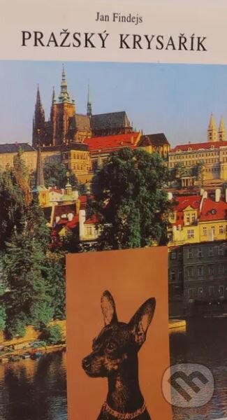 Kniha: Pražský krysařík (J. Findejs). Kniha: Pražský krysařík (J. Findejs).