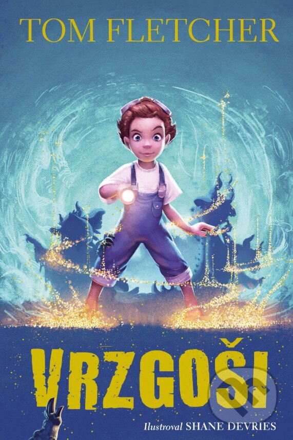 Kniha: Vrzgoši (Tom Fletcher). Slovart, 2025 Kniha: Vrzgoši (Tom Fletcher). Slovart, 2025