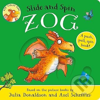 Kniha: Zog - Slide and Spin (Julia Donaldson). Scholastic, 2025 Kniha: Zog - Slide and Spin (Julia Donaldson). Scholastic, 2025