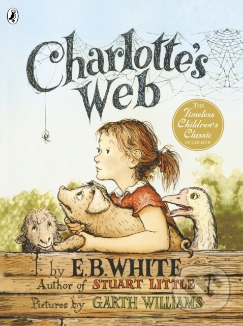 Kniha: Charlotte's Web (E.B. White). Puffin Books, 2013 Kniha: Charlotte's Web (E.B. White). Puffin Books, 2013