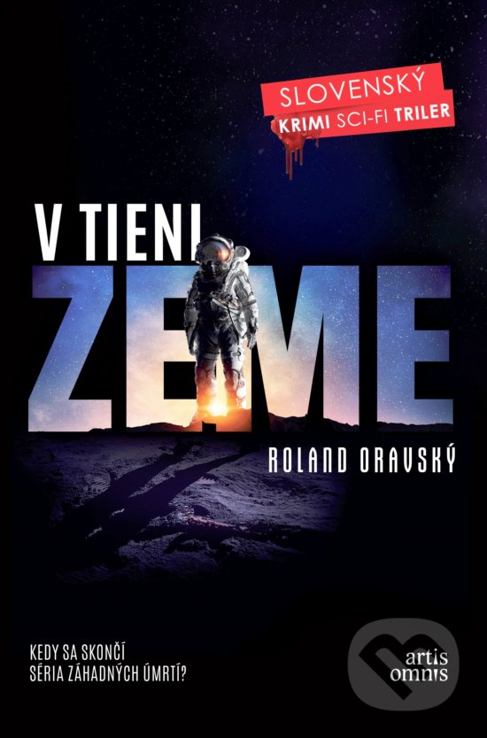 Kniha: V tieni Zeme (Roland Oravský). Artis Omnis, 2018 Kniha: V tieni Zeme (Roland Oravský). Artis Omnis, 2018