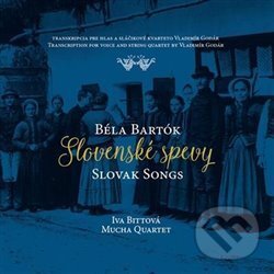 Hudobné CD: Iva Bittová, Mucha Quartet: Slovenské spevy / Béla Bartók (Pavian Records). Pavian Records, 2016 Hudobné CD: Iva Bittová, Mucha Quartet: Slovenské spevy / Béla Bartók (Pavian Records). Pavian Records, 2016