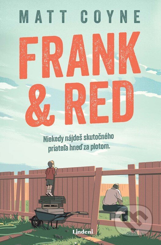 Kniha: Frank & Red (Matt Coyne). Lindeni, 2025 Kniha: Frank & Red (Matt Coyne). Lindeni, 2025