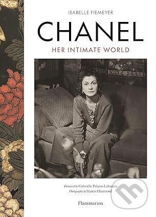 Kniha: Chanel: Her Intimate World (Isabelle Fiemeyer). Flammarion, 2025 Kniha: Chanel: Her Intimate World (Isabelle Fiemeyer). Flammarion, 2025