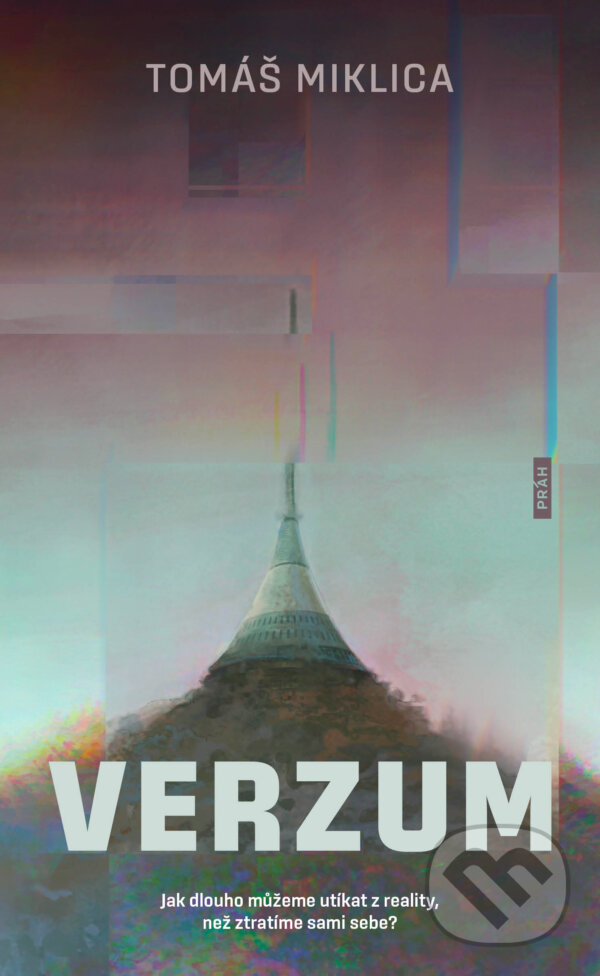Kniha: Verzum (Tomáš Miklica). Práh, 2025 Kniha: Verzum (Tomáš Miklica). Práh, 2025