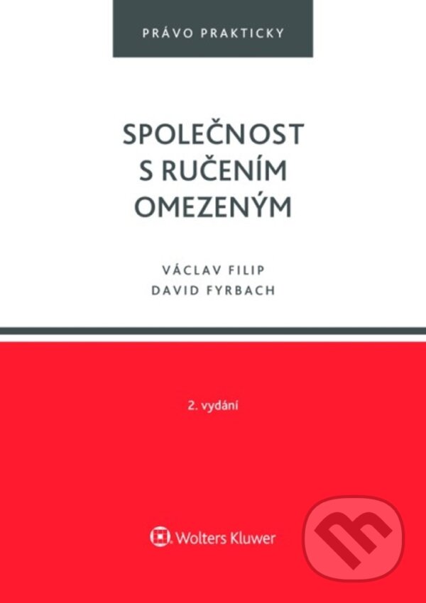 Kniha: Společnost s ručením omezeným (Václav Filip a David Fyrbach). Wolters Kluwer ČR, 2025 Kniha: Společnost s ručením omezeným (Václav Filip a David Fyrbach). Wolters Kluwer ČR, 2025