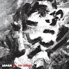 Hudební CD: Japan: Oil On Canvas (Music on CD). Music on CD, 2025 Hudební CD: Japan: Oil On Canvas (Music on CD). Music on CD, 2025