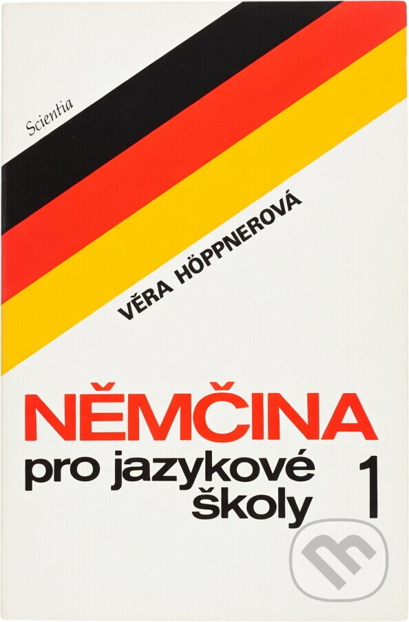 Kniha: Němčina pro jazykové školy 1 (Věra Höppnerová, Julius Chromečka a Anna Kremzerová). Scientia, 1993 Kniha: Němčina pro jazykové školy 1 (Věra Höppnerová, Julius Chromečka a Anna Kremzerová). Scientia, 1993