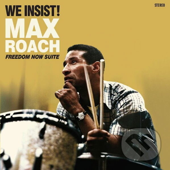 Hudební CD: Max Roach: We Insist! Freedom Now Suite LP (Music on Vinyl). Music on Vinyl, 2025 Hudební CD: Max Roach: We Insist! Freedom Now Suite LP (Music on Vinyl). Music on Vinyl, 2025