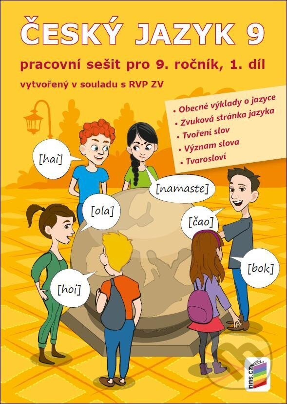 Kniha: Český jazyk 9, 1. díl (pracovní sešit) (NNS). NNS Kniha: Český jazyk 9, 1. díl (pracovní sešit) (NNS). NNS