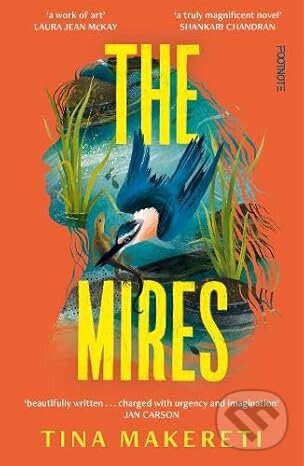 Kniha: The Mires (Tina Makereti). Bonnier Books, 2025 Kniha: The Mires (Tina Makereti). Bonnier Books, 2025
