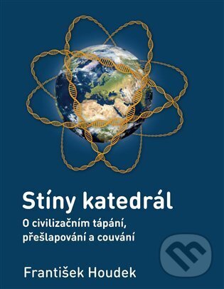 Kniha: Stíny katedrál (František Houdek). Nová vlna, 2025 Kniha: Stíny katedrál (František Houdek). Nová vlna, 2025