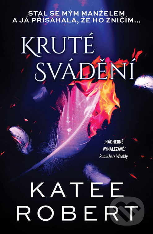 E-kniha: Kruté svádění (Katee Robert). Red, 2025 E-kniha: Kruté svádění (Katee Robert). Red, 2025