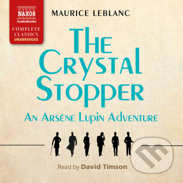 Audiokniha: The Crystal Stopper (Maurice Leblanc). Naxos Audiobooks, 2025 Audiokniha: The Crystal Stopper (Maurice Leblanc). Naxos Audiobooks, 2025