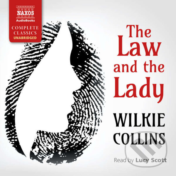 Audiokniha: The Law and the Lady (Wilkie Collins). Naxos Audiobooks, 2025 Audiokniha: The Law and the Lady (Wilkie Collins). Naxos Audiobooks, 2025