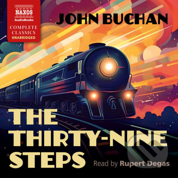 Audiokniha: The Thirty-Nine Steps (John Buchan). Naxos Audiobooks, 2025 Audiokniha: The Thirty-Nine Steps (John Buchan). Naxos Audiobooks, 2025