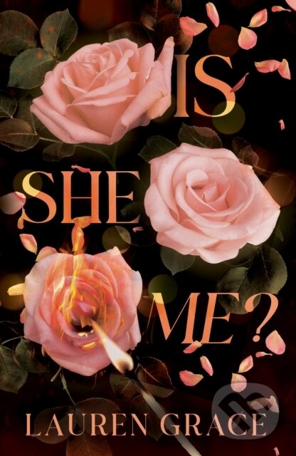 Kniha: Is She Me? (Lauren Grace). Cranthorpe Millner Publishers, 2025 Kniha: Is She Me? (Lauren Grace). Cranthorpe Millner Publishers, 2025
