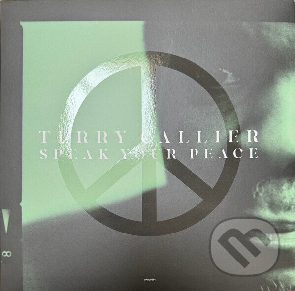 Hudební CD: Terry Callier: Speak Your Peace LP (Music on Vinyl). Music on Vinyl, 2023 Hudební CD: Terry Callier: Speak Your Peace LP (Music on Vinyl). Music on Vinyl, 2023
