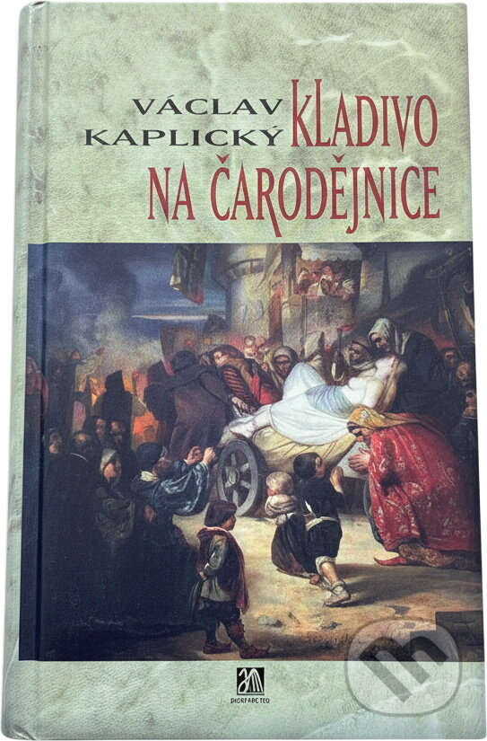 Kniha: Kladivo na čarodějnice (Václav Kaplický). Fortuna Libri, 2016 Kniha: Kladivo na čarodějnice (Václav Kaplický). Fortuna Libri, 2016