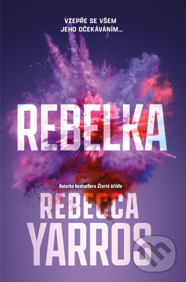 Kniha: Rebelka (Rebecca Yarros). Red, 2025 Kniha: Rebelka (Rebecca Yarros). Red, 2025