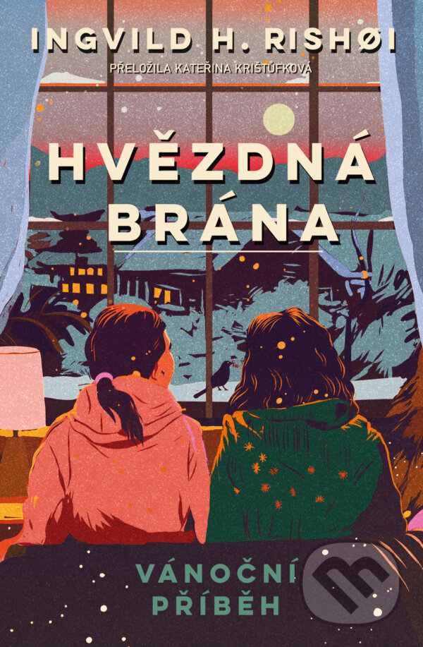 Kniha: Hvězdná brána: Vánoční příběh (Ingvild H. Rishøi). Kontrast, 2025 Kniha: Hvězdná brána: Vánoční příběh (Ingvild H. Rishøi). Kontrast, 2025