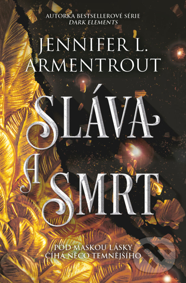Kniha: Sláva a smrt (Jennifer L. Armentrout). King Cool, 2025 Kniha: Sláva a smrt (Jennifer L. Armentrout). King Cool, 2025