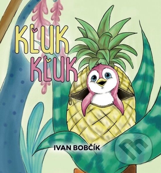 Kniha: Kľuk Kľuk (Ivan Bobčík). Iconus, 2025 Kniha: Kľuk Kľuk (Ivan Bobčík). Iconus, 2025