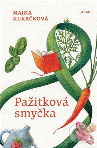 E-kniha: Pažitková smyčka (Majka Kukačková). Argo, 2025 E-kniha: Pažitková smyčka (Majka Kukačková). Argo, 2025