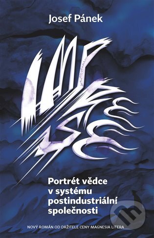 E-kniha: Portrét vědce v systému postindustriální společnosti (Josef Pánek). Argo, 2025 E-kniha: Portrét vědce v systému postindustriální společnosti (Josef Pánek). Argo, 2025