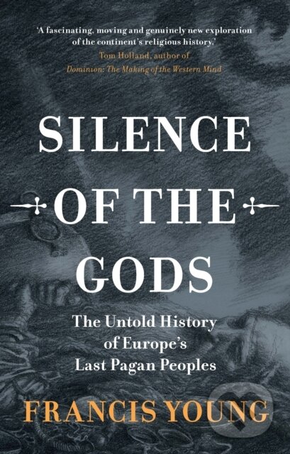 Kniha: Silence of the Gods (Francis Young). Cambridge University Press, 2025 Kniha: Silence of the Gods (Francis Young). Cambridge University Press, 2025