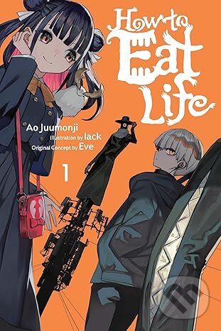 Kniha: How to Eat Life, Vol. 1 (Ao Juumonji). Yen Press, 2025 Kniha: How to Eat Life, Vol. 1 (Ao Juumonji). Yen Press, 2025