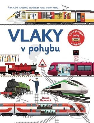 Kniha: Vlaky v pohybu (David Hawcock). Svojtka&Co., 2025 Kniha: Vlaky v pohybu (David Hawcock). Svojtka&Co., 2025