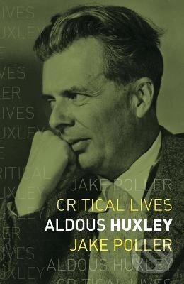 Kniha: Aldous Huxley (Jake Poller). Reaktion Books, 2021 Kniha: Aldous Huxley (Jake Poller). Reaktion Books, 2021
