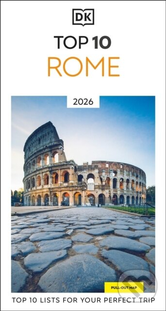 Kniha: DK Top 10 Rome (DK Travel). Dorling Kindersley, 2025 Kniha: DK Top 10 Rome (DK Travel). Dorling Kindersley, 2025