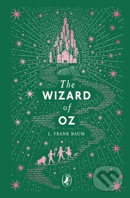 Kniha: The Wizard of Oz (L. Frank Baum). Penguin Random House Childrens UK, 2025 Kniha: The Wizard of Oz (L. Frank Baum). Penguin Random House Childrens UK, 2025