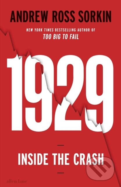 Kniha: 1929 (Andrew Ross Sorkin). Penguin Books, 2025 Kniha: 1929 (Andrew Ross Sorkin). Penguin Books, 2025