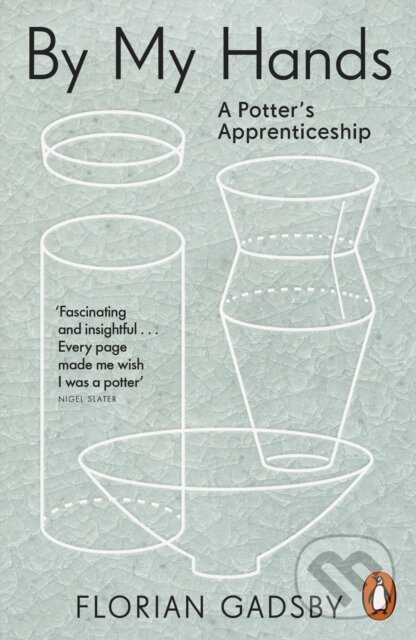 Kniha: By My Hands (Florian Gadsby). Penguin Books, 2025 Kniha: By My Hands (Florian Gadsby). Penguin Books, 2025
