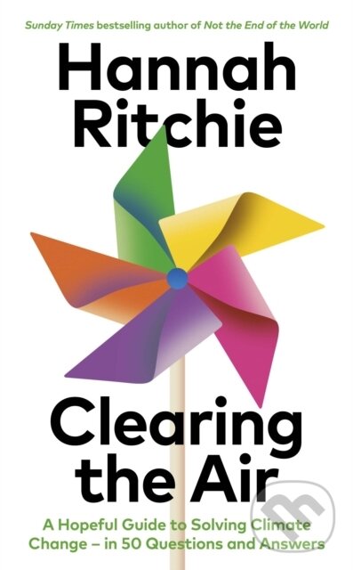 Kniha: Clearing the Air (Hannah Ritchie). Random House, 2025 Kniha: Clearing the Air (Hannah Ritchie). Random House, 2025