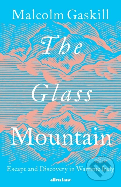 Kniha: The Glass Mountain (Malcolm Gaskill). Penguin Books, 2025 Kniha: The Glass Mountain (Malcolm Gaskill). Penguin Books, 2025