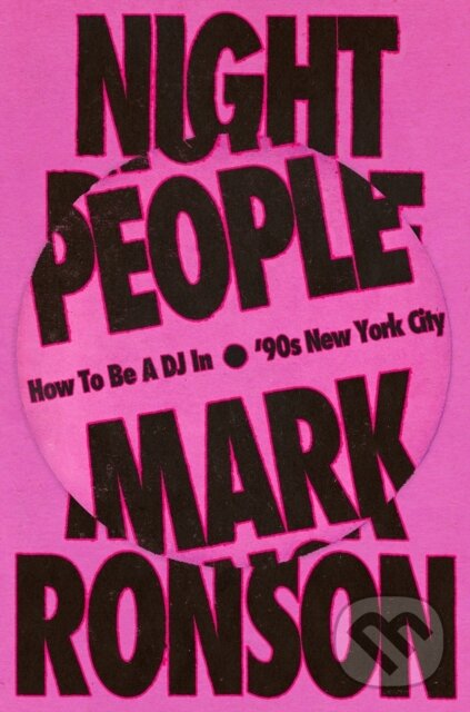 Kniha: Night People (Mark Ronson). Random House, 2025 Kniha: Night People (Mark Ronson). Random House, 2025